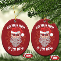 Funny Xmas Christmas Ornament Ask Your Mom If I'm Real Dirty Santa - Wonder Print Shop