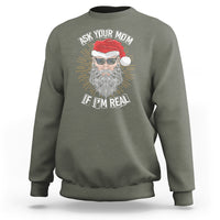 Christmas Sweatshirt Ask Your Mom If I'm Real Funny Santa Retro Xmas - Wonder Print Shop