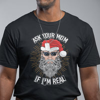 Christmas T Shirt Ask Your Mom If I'm Real Funny Santa Retro Xmas - Wonder Print Shop