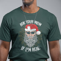 Christmas T Shirt Ask Your Mom If I'm Real Funny Santa Retro Xmas - Wonder Print Shop