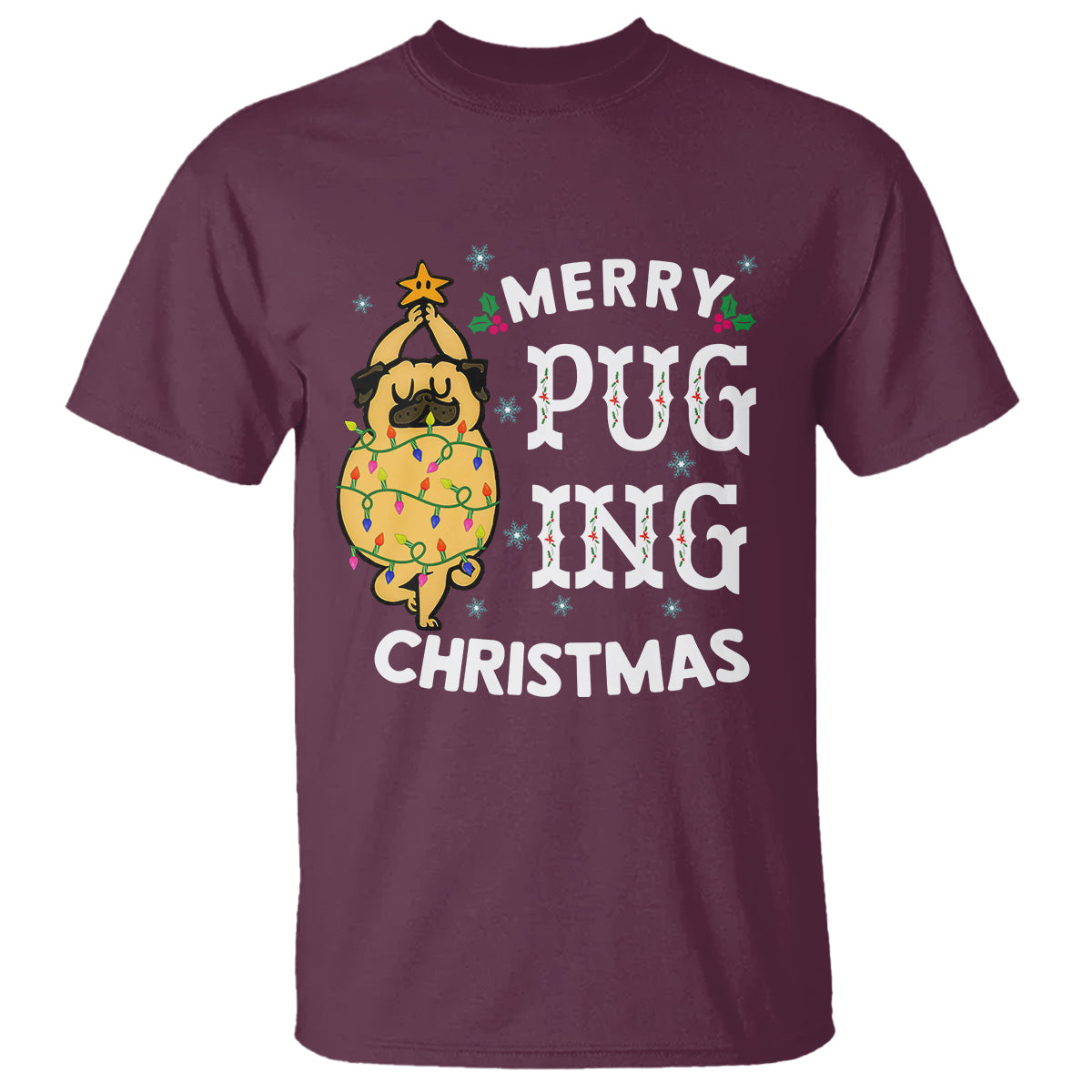 Merry Pugging Christmas Dog Pugmas Pug Xmas T Shirt - Wonder Print Shop