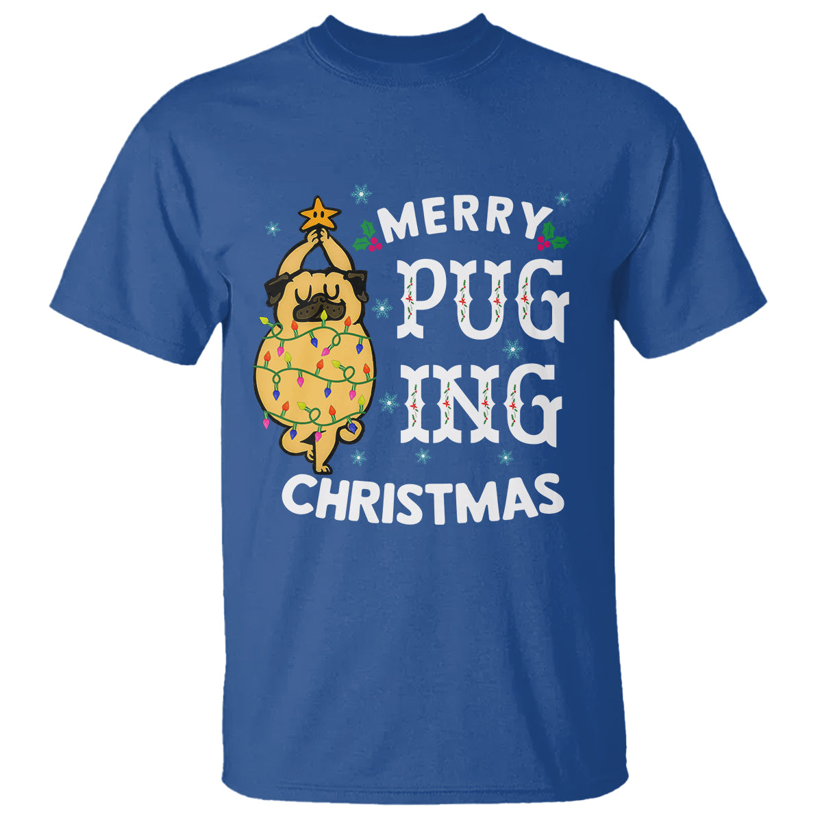 Merry Pugging Christmas Dog Pugmas Pug Xmas T Shirt - Wonder Print Shop
