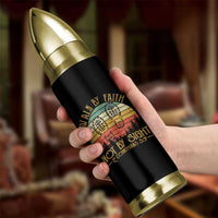 Christian Bullet Tumbler Walk By Faith Not By Sight Retro