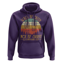 Christian Hoodie Walk By Faith Not By Sight Retro