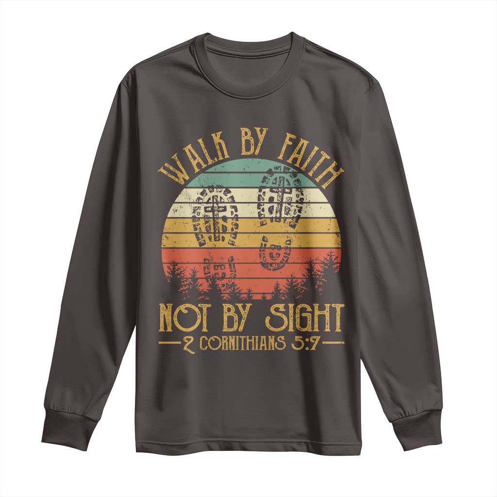 Christian Long Sleeve Shirt Walk By Faith Not By Sight Retro