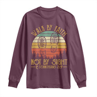 Christian Long Sleeve Shirt Walk By Faith Not By Sight Retro