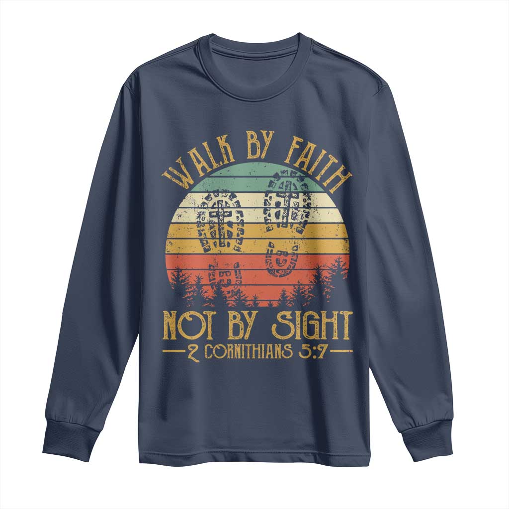Christian Long Sleeve Shirt Walk By Faith Not By Sight Retro