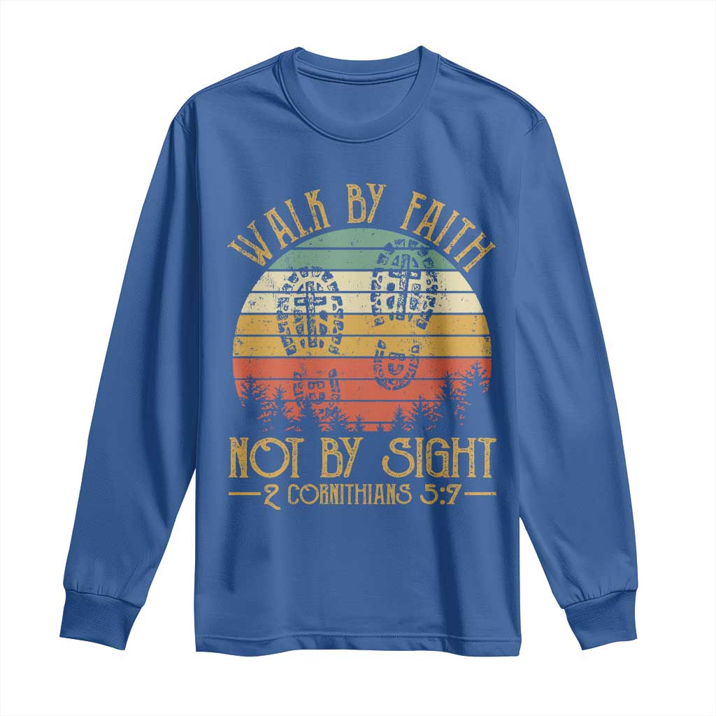 Christian Long Sleeve Shirt Walk By Faith Not By Sight Retro