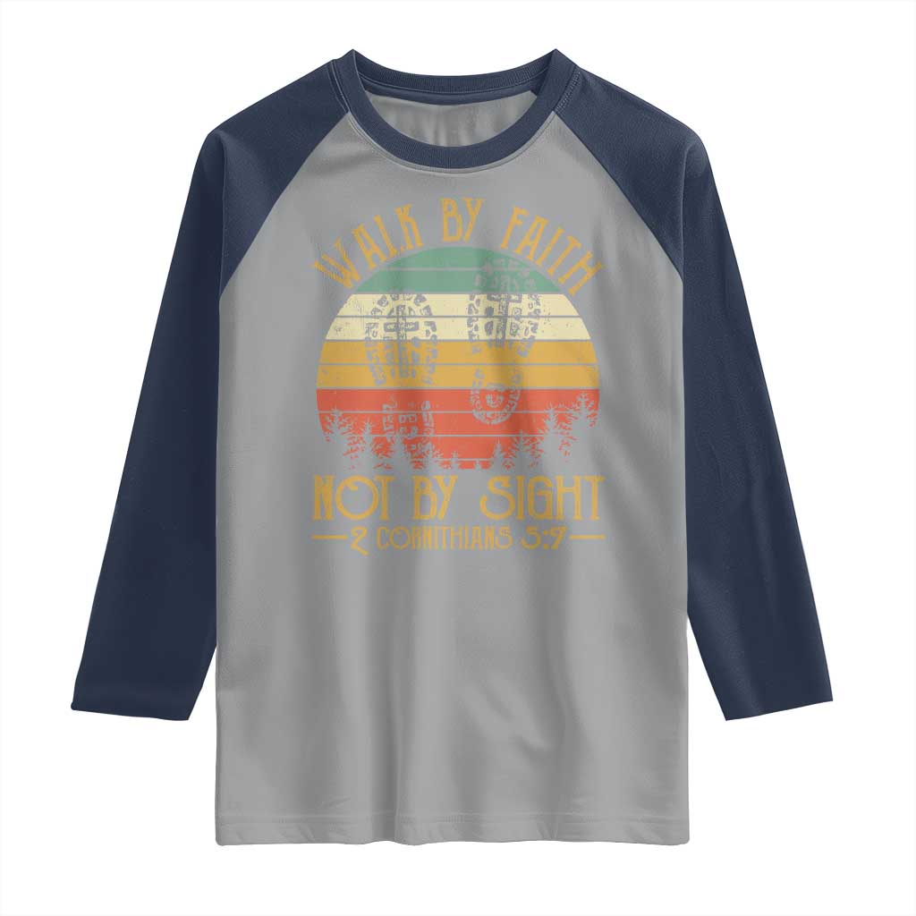 Christian Raglan Shirt Walk By Faith Not By Sight Retro