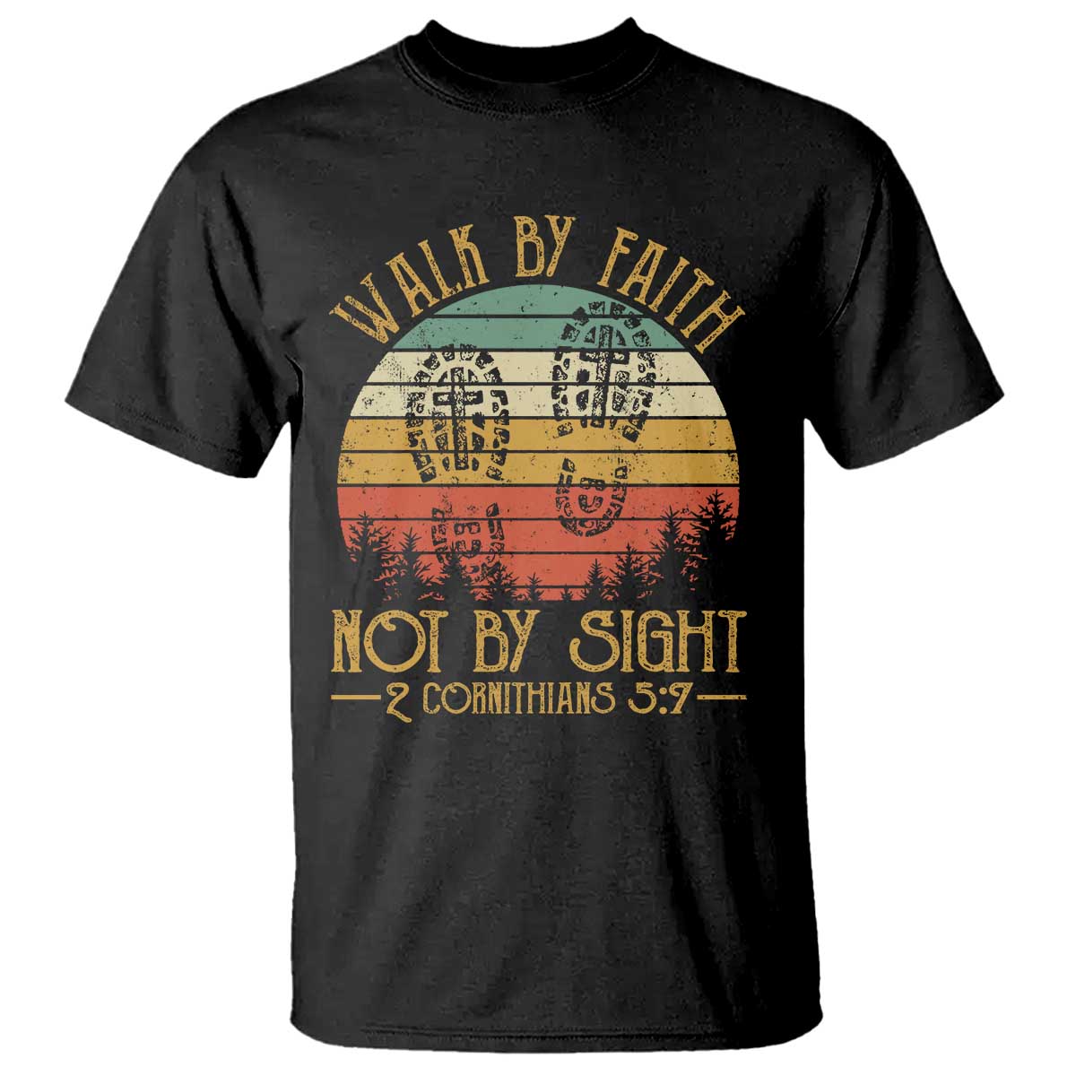Christian T Shirt Walk By Faith Not By Sight Retro - Wonder Print Shop