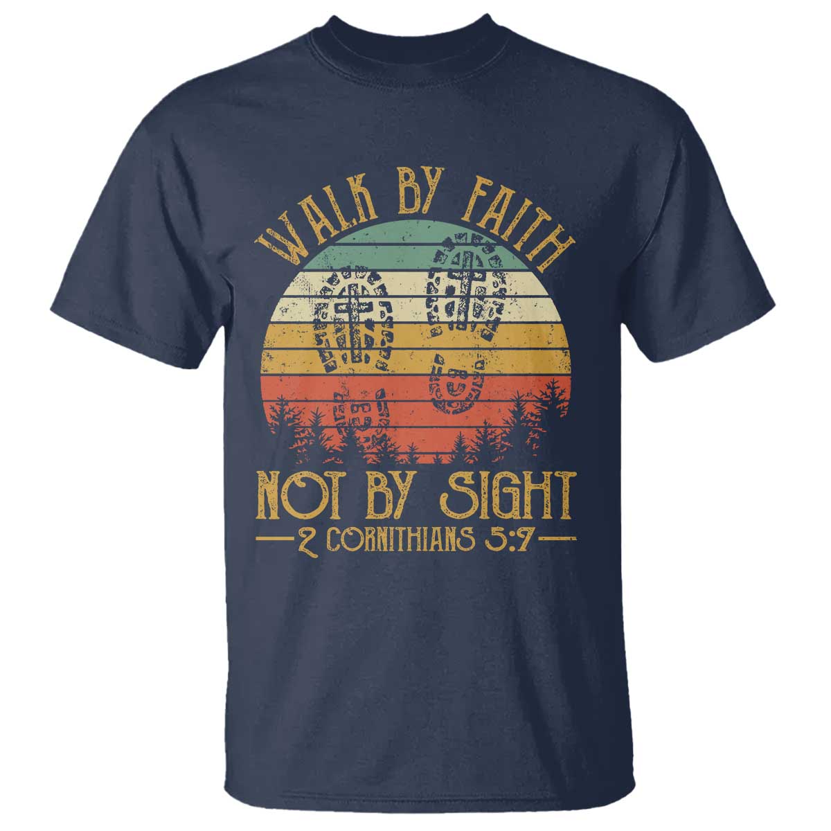 Christian T Shirt Walk By Faith Not By Sight Retro - Wonder Print Shop