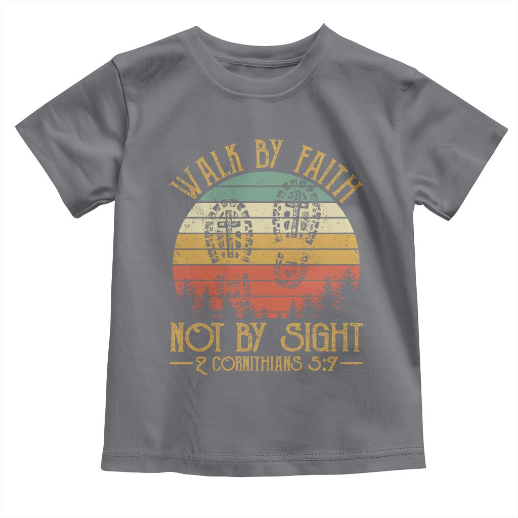 Christian Toddler T Shirt Walk By Faith Not By Sight Retro