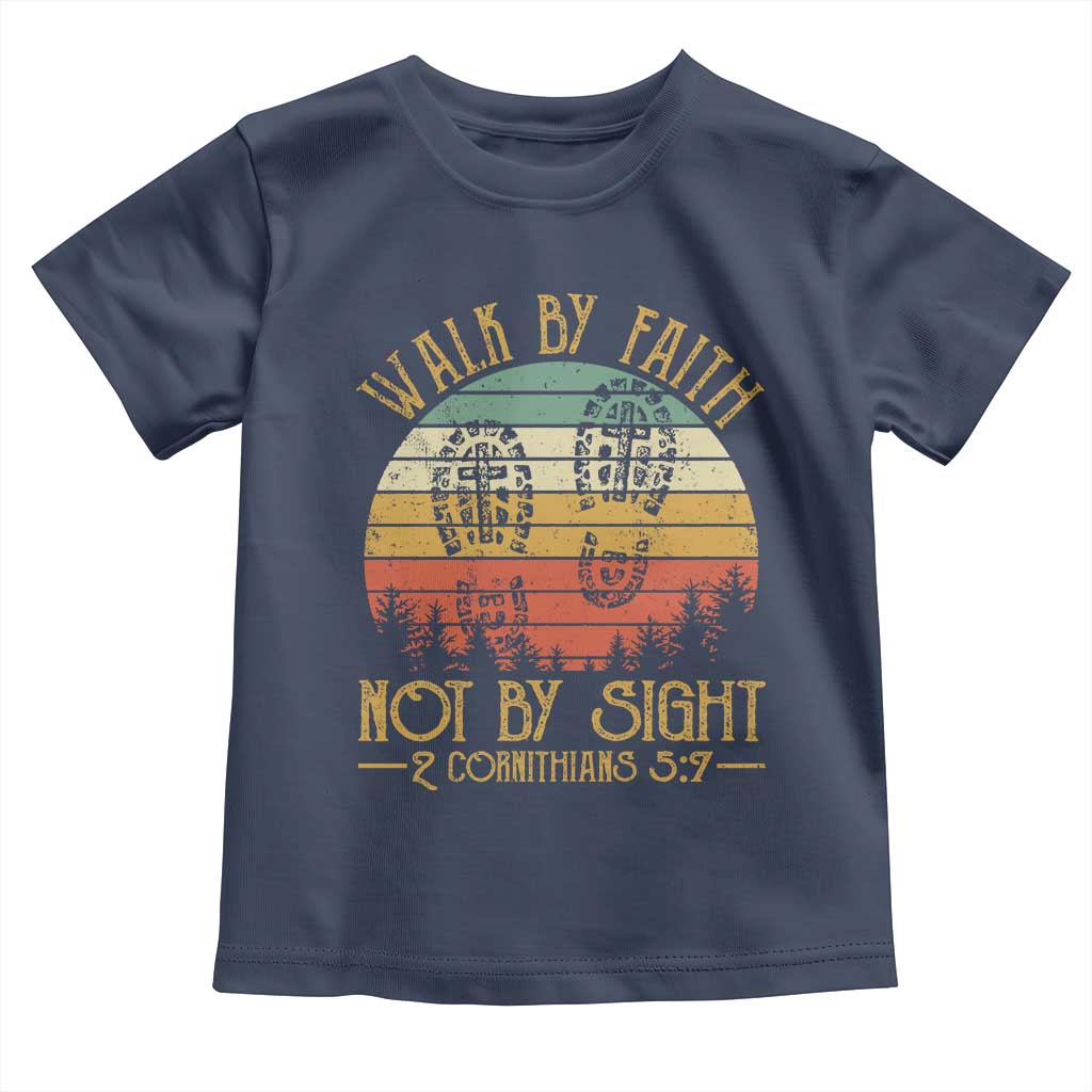 Christian Toddler T Shirt Walk By Faith Not By Sight Retro