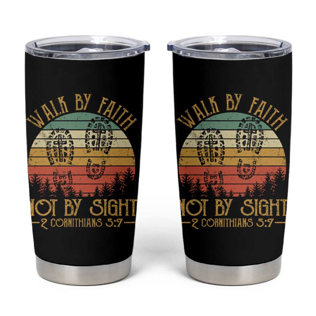 Christian Tumbler Cup Walk By Faith Not By Sight Retro