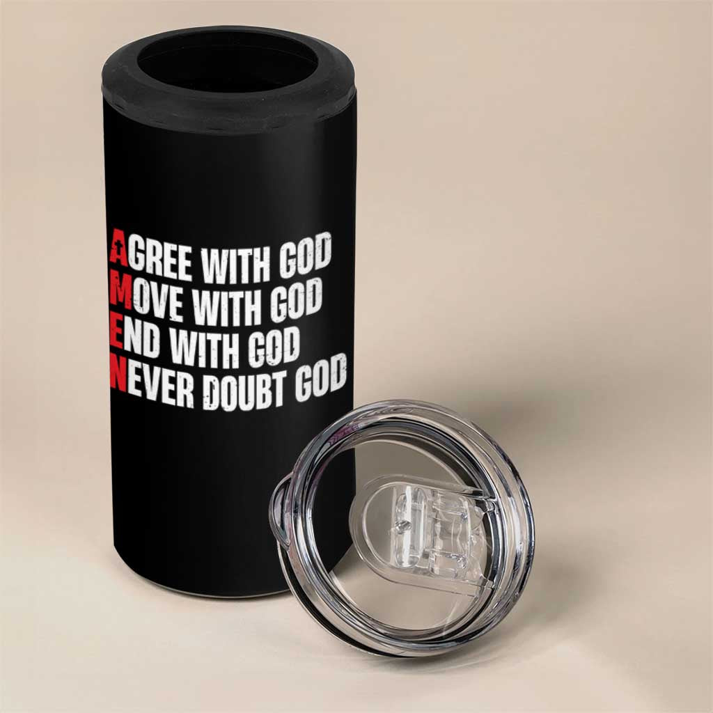 Christian 4 in 1 Can Cooler Tumbler Amen Agree Move End With God Never Doubt God