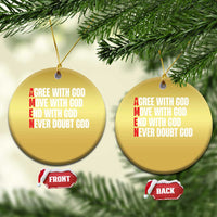 Christian Christmas Ornament Amen Agree Move End With God Never Doubt God - Wonder Print Shop