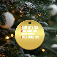 Christian Christmas Ornament Amen Agree Move End With God Never Doubt God - Wonder Print Shop
