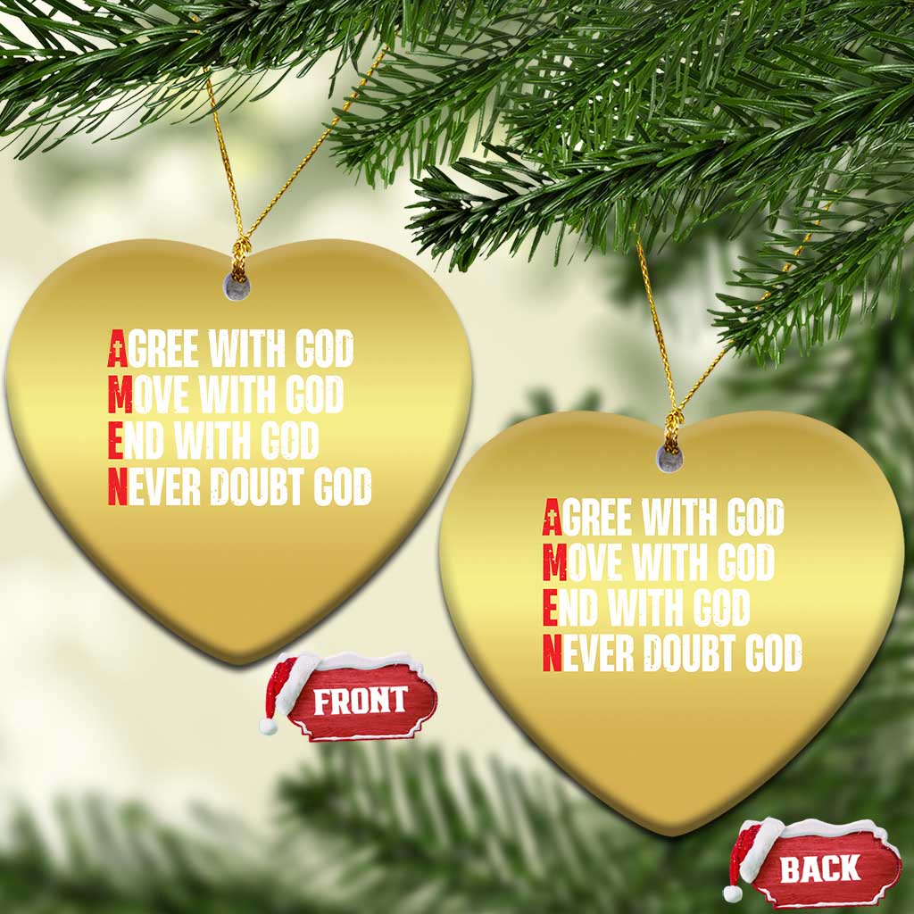 Christian Christmas Ornament Amen Agree Move End With God Never Doubt God - Wonder Print Shop