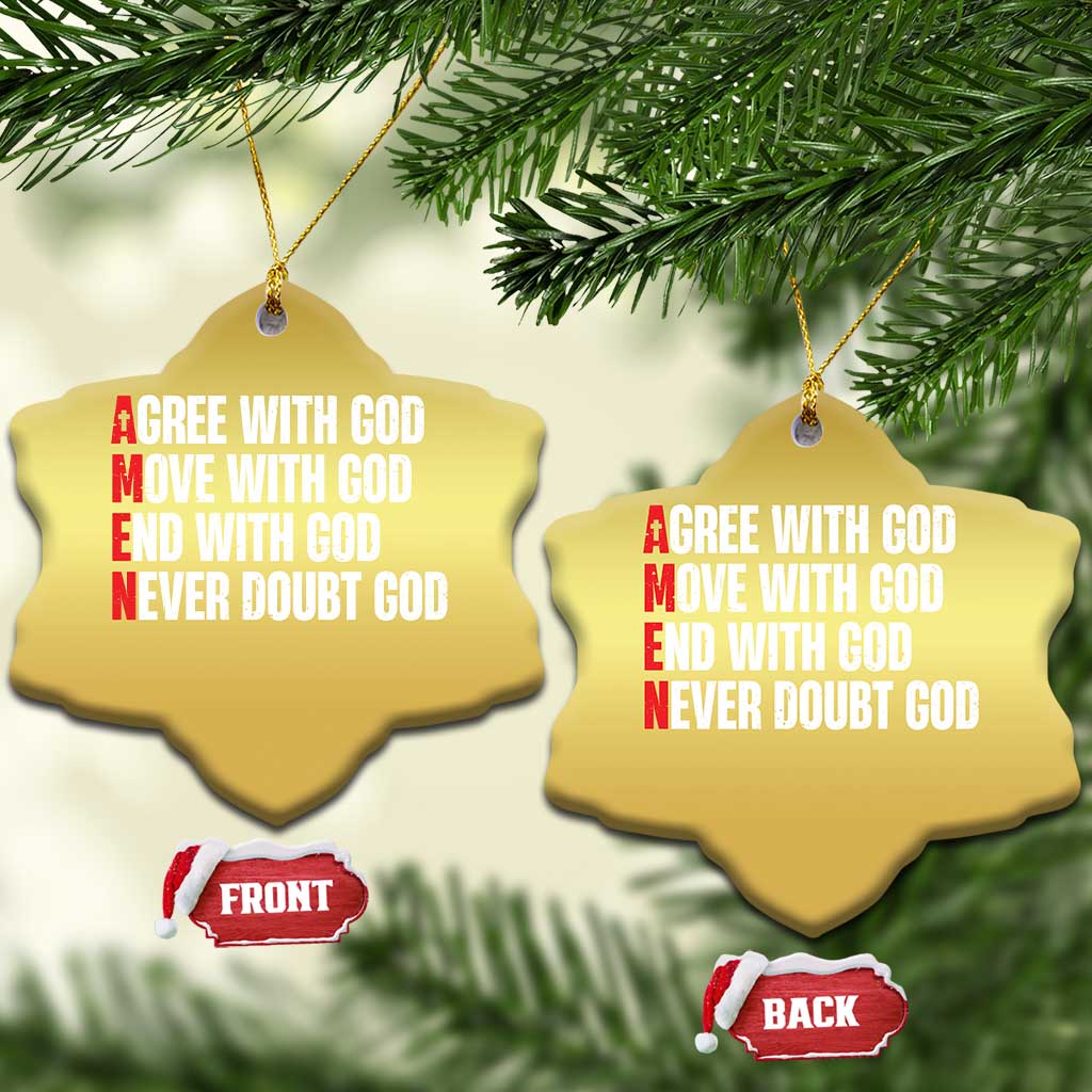 Christian Christmas Ornament Amen Agree Move End With God Never Doubt God - Wonder Print Shop