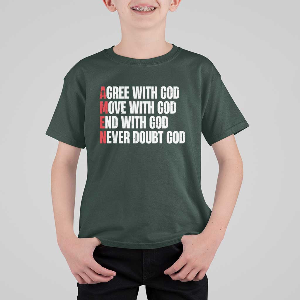 Christian T Shirt For Kid Amen Agree Move End With God Never Doubt God - Wonder Print Shop
