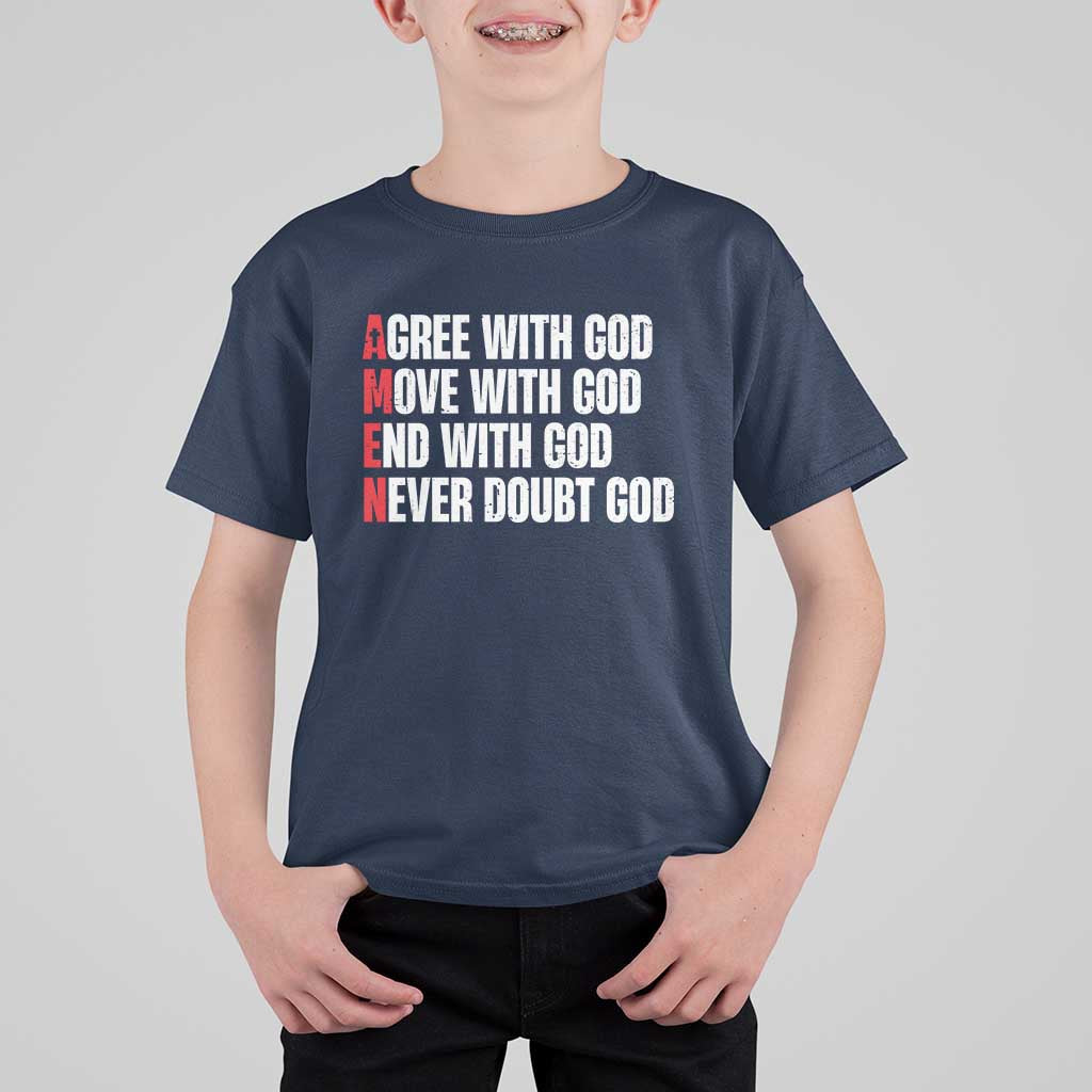 Christian T Shirt For Kid Amen Agree Move End With God Never Doubt God - Wonder Print Shop