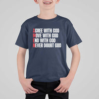 Christian T Shirt For Kid Amen Agree Move End With God Never Doubt God - Wonder Print Shop