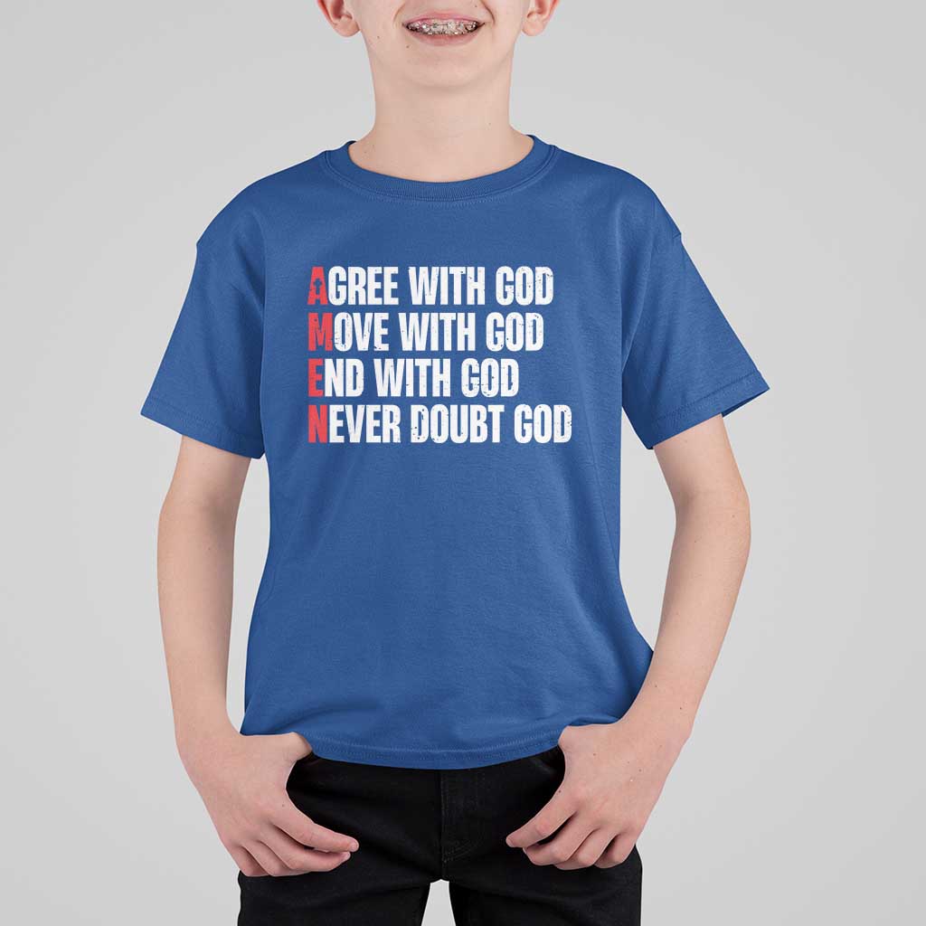 Christian T Shirt For Kid Amen Agree Move End With God Never Doubt God - Wonder Print Shop