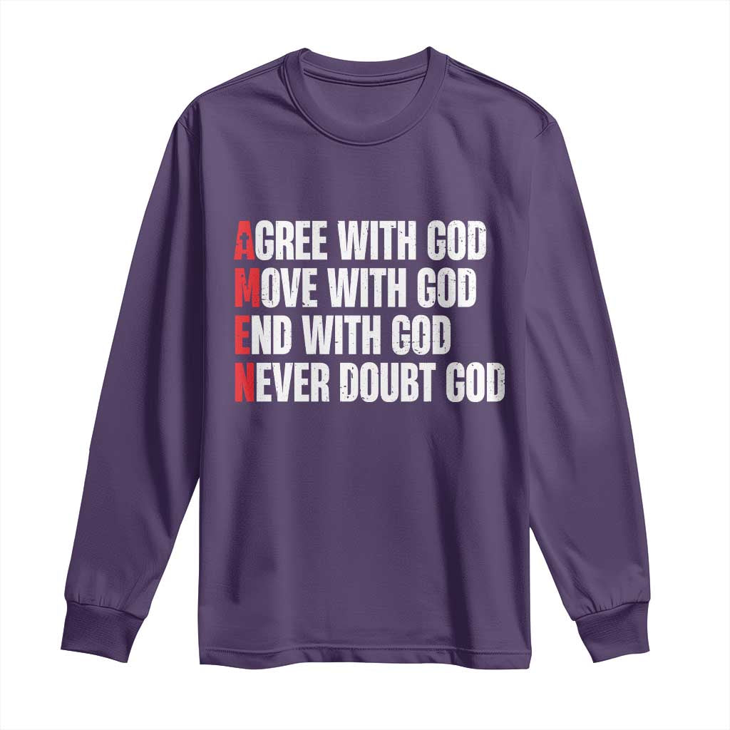 Christian Long Sleeve Shirt Amen Agree Move End With God Never Doubt God