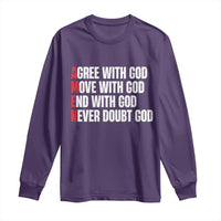 Christian Long Sleeve Shirt Amen Agree Move End With God Never Doubt God