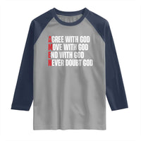 Christian Raglan Shirt Amen Agree Move End With God Never Doubt God