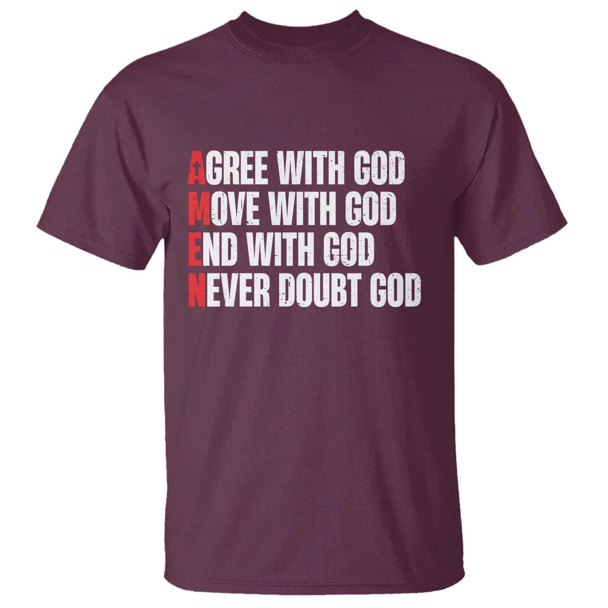 Christian T Shirt Amen Agree Move End With God Never Doubt God - Wonder Print Shop