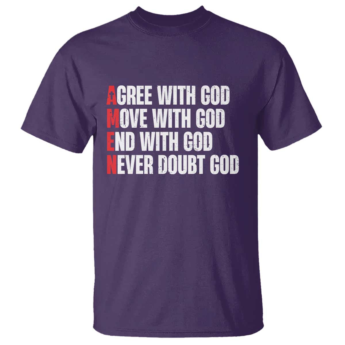 Christian T Shirt Amen Agree Move End With God Never Doubt God - Wonder Print Shop