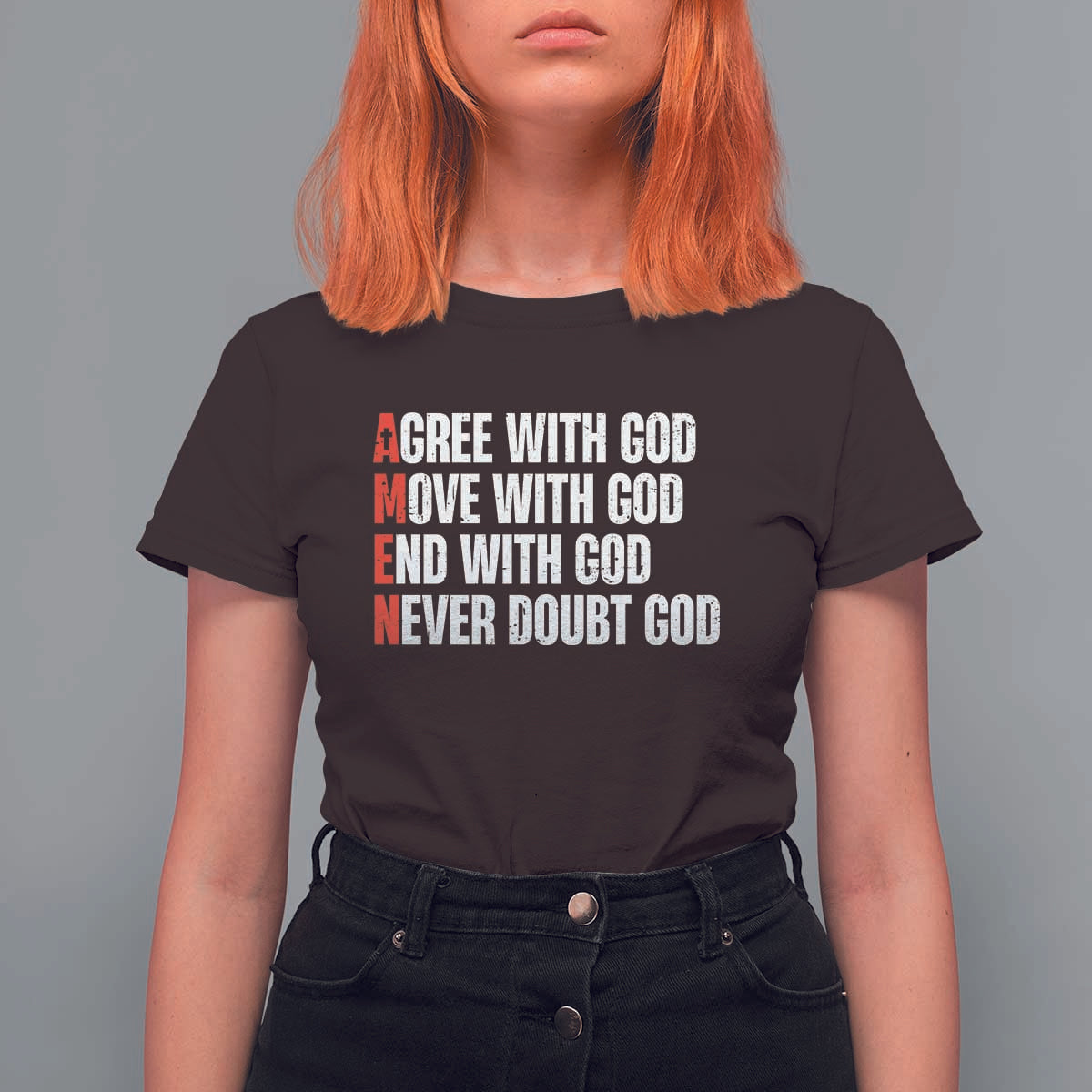 Christian T Shirt For Women Amen Agree Move End With God Never Doubt God - Wonder Print Shop