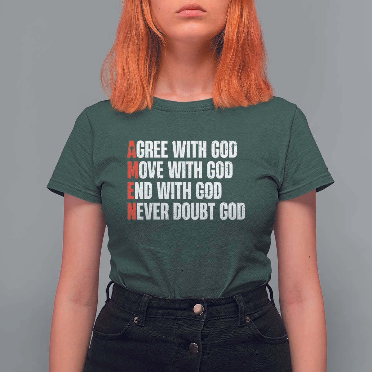 Christian T Shirt For Women Amen Agree Move End With God Never Doubt God - Wonder Print Shop