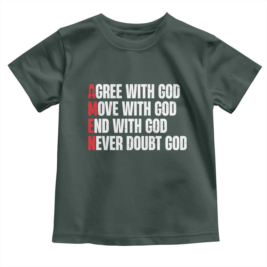 Christian Toddler T Shirt Amen Agree Move End With God Never Doubt God