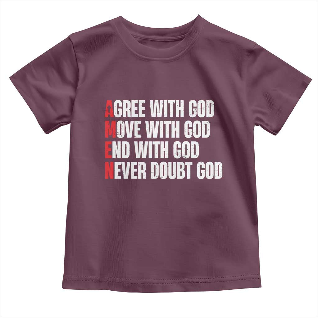 Christian Toddler T Shirt Amen Agree Move End With God Never Doubt God