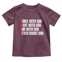 Christian Toddler T Shirt Amen Agree Move End With God Never Doubt God