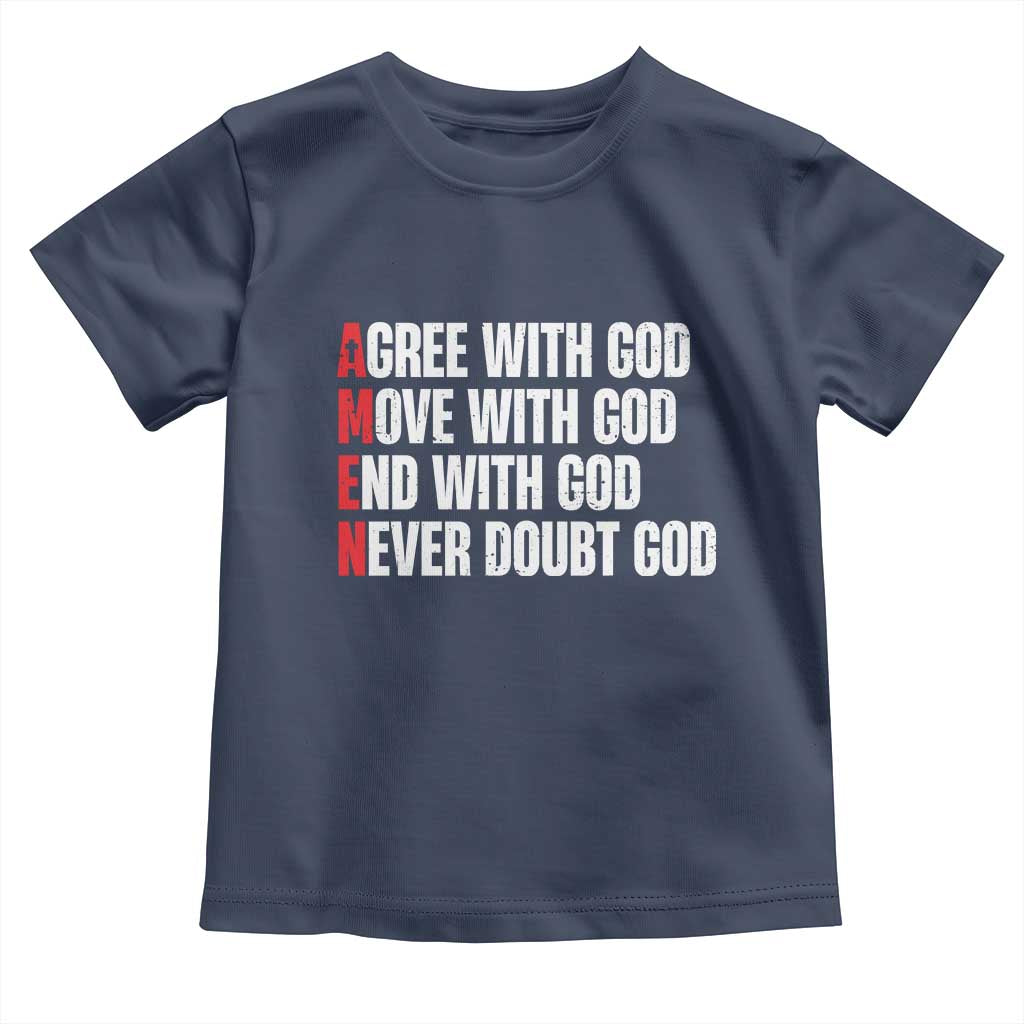 Christian Toddler T Shirt Amen Agree Move End With God Never Doubt God