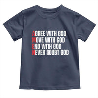Christian Toddler T Shirt Amen Agree Move End With God Never Doubt God