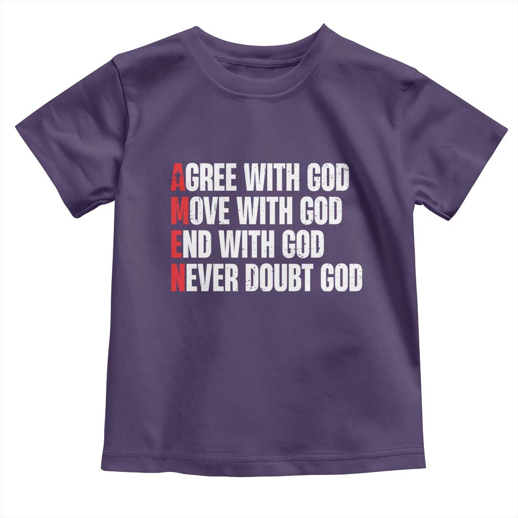 Christian Toddler T Shirt Amen Agree Move End With God Never Doubt God