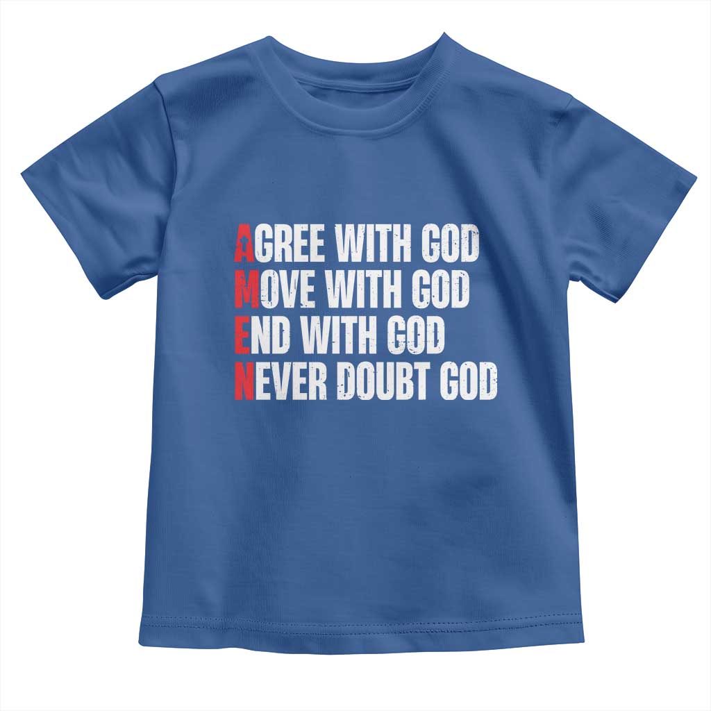 Christian Toddler T Shirt Amen Agree Move End With God Never Doubt God