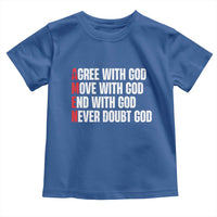 Christian Toddler T Shirt Amen Agree Move End With God Never Doubt God