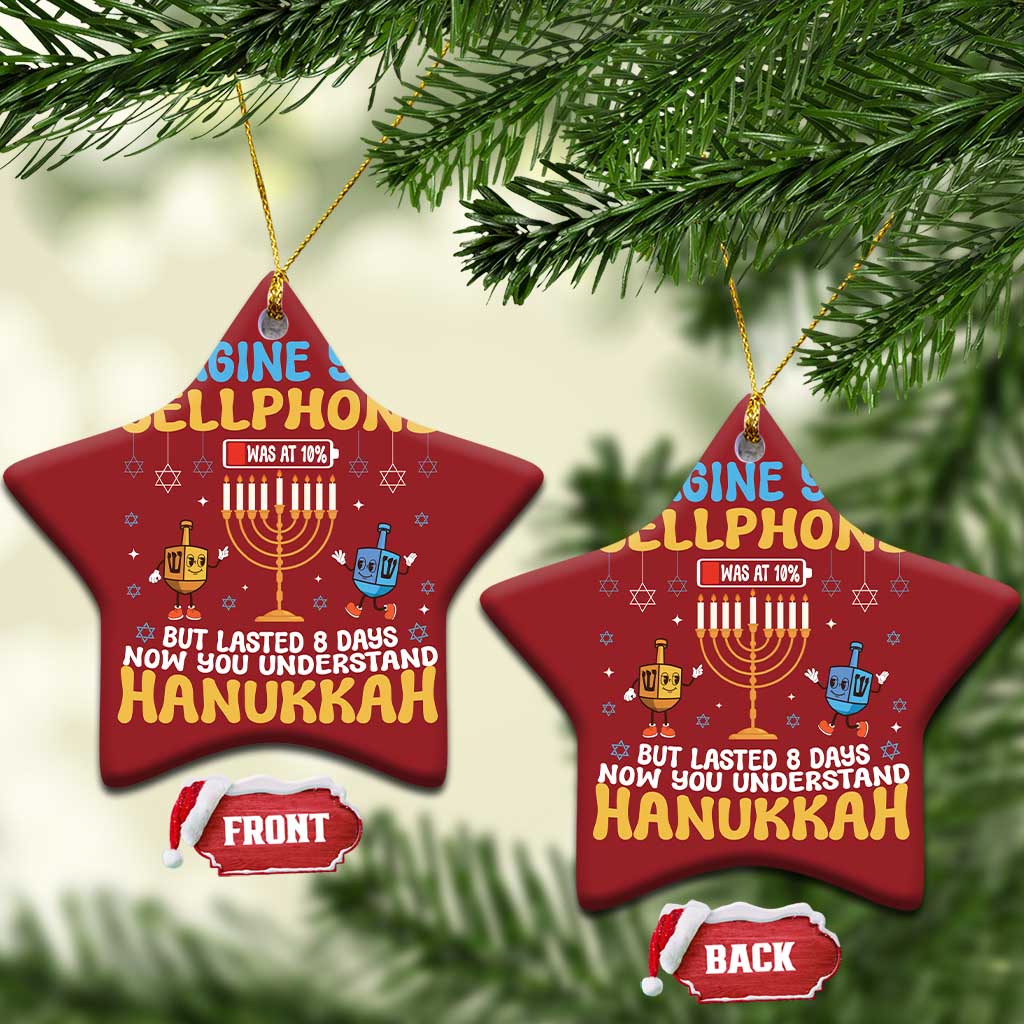Funny Hanukkah Christmas Ornament Imagine Cellphone Was At 10 Percent - Wonder Print Shop