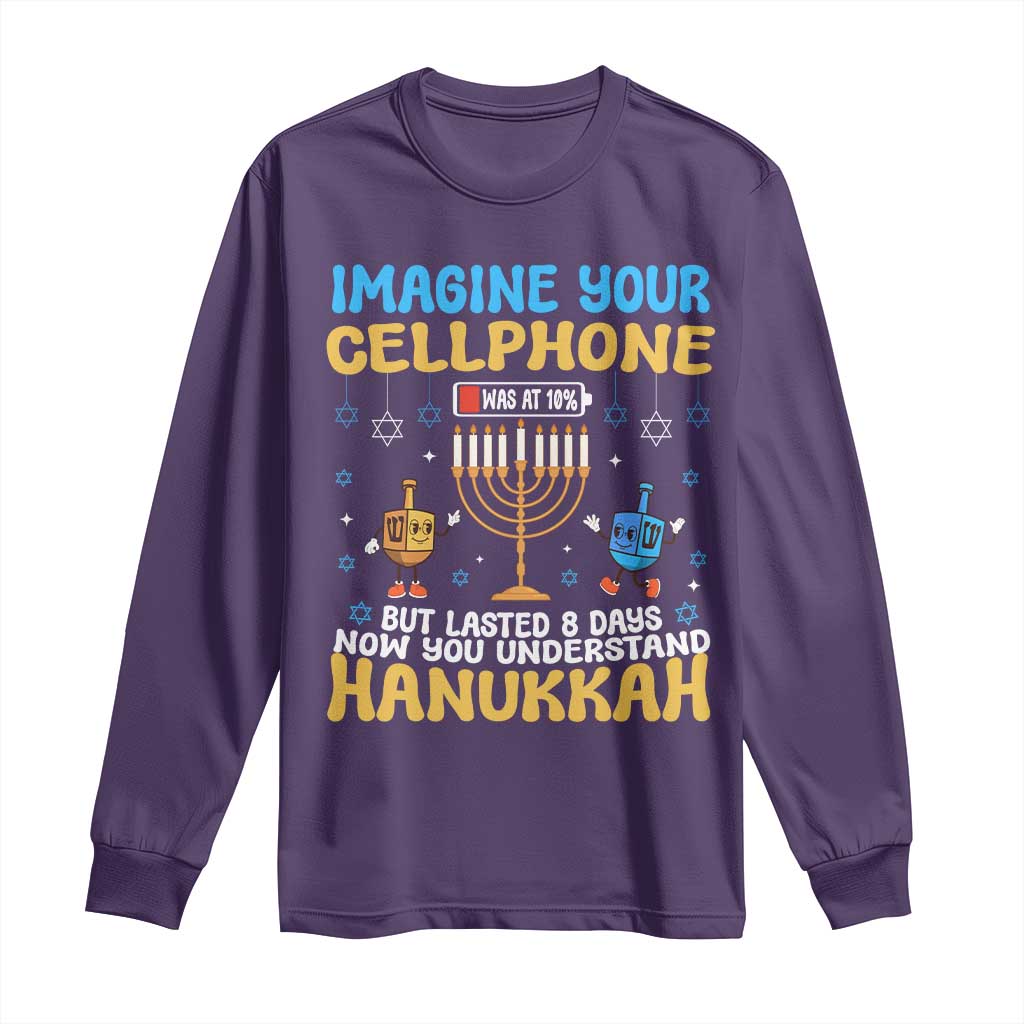 Funny Hanukkah Long Sleeve Shirt Imagine Cellphone Was At 10 Percent