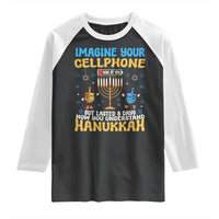 Funny Hanukkah Raglan Shirt Imagine Cellphone Was At 10 Percent