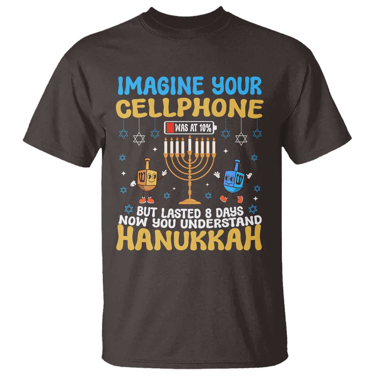 Funny Hanukkah T Shirt Imagine Cellphone Was At 10 Percent - Wonder Print Shop