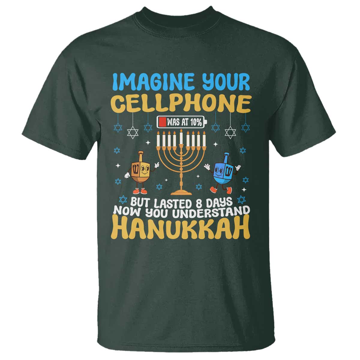 Funny Hanukkah T Shirt Imagine Cellphone Was At 10 Percent - Wonder Print Shop