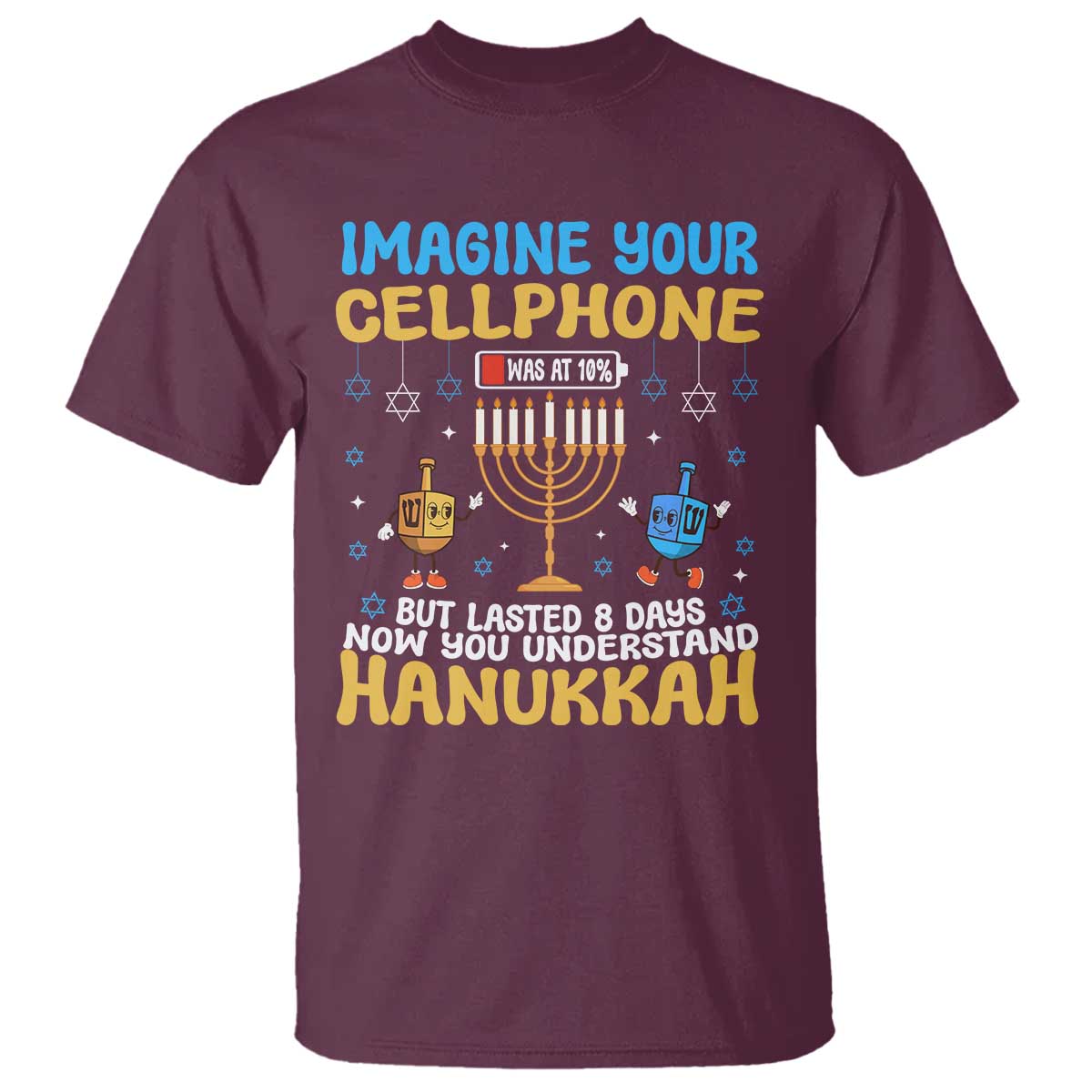 Funny Hanukkah T Shirt Imagine Cellphone Was At 10 Percent - Wonder Print Shop