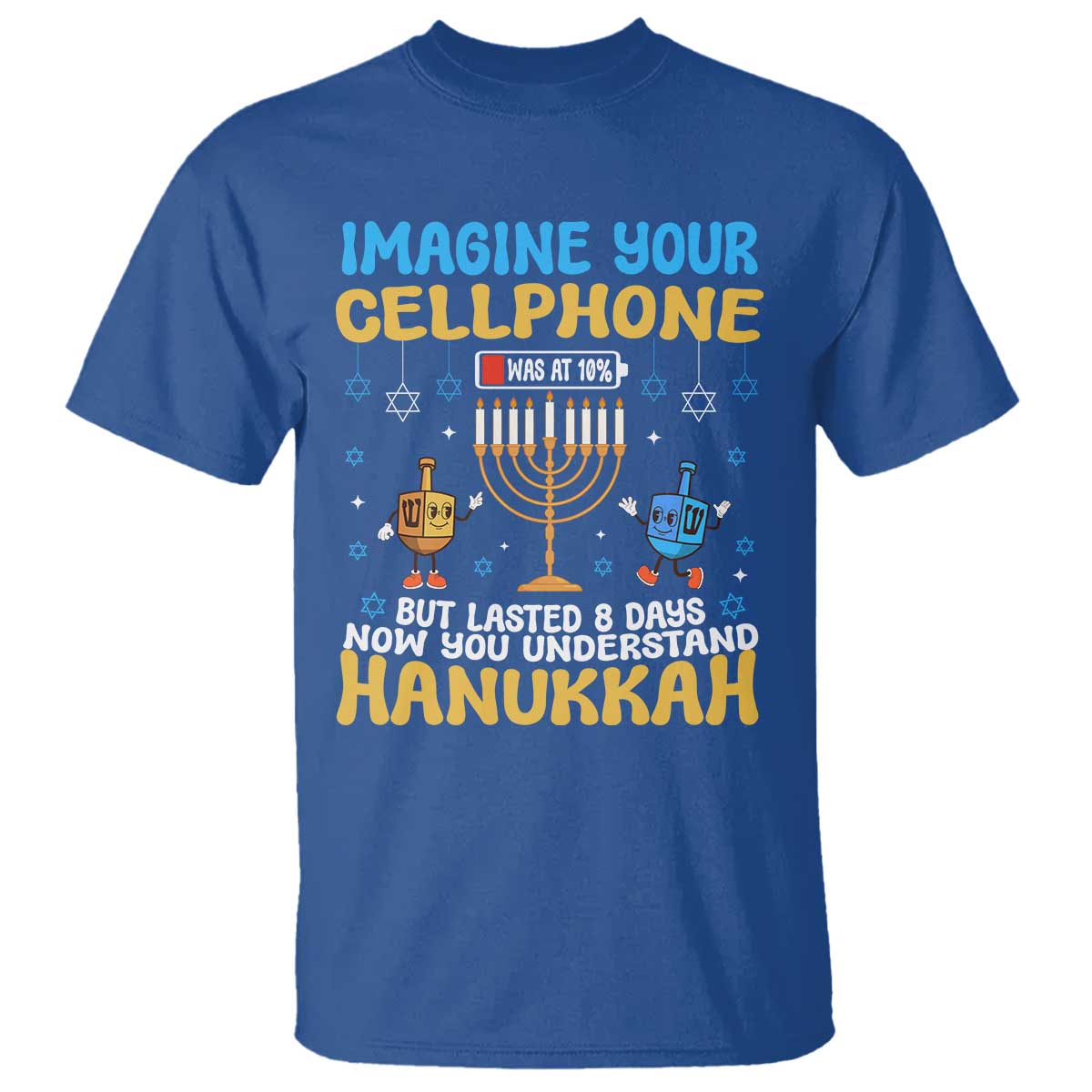 Funny Hanukkah T Shirt Imagine Cellphone Was At 10 Percent - Wonder Print Shop