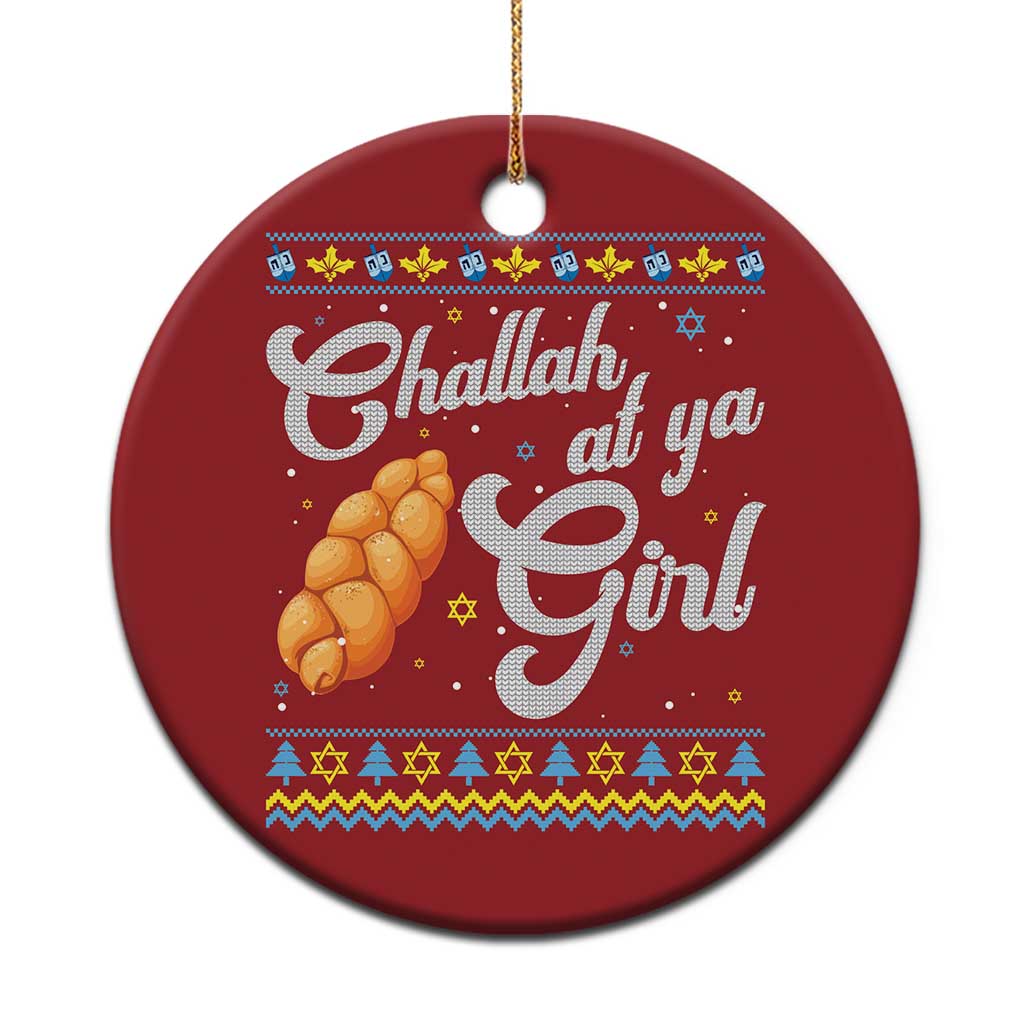 Funny Hanukkah Christmas Ornament Challah At Ya Girl - Wonder Print Shop